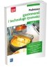 Podstawy gastronomii i technologii żywności. Cz. 2. Podstawy technologii żywności. Podręcznik (S) 