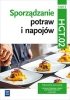 Sporządzanie potraw i napojów. Kwalifikacja HGT.02. Część 2. Podręcznik (S) 