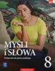 Myśli i słowa. Język polski. Szkoła podstawowa klasa 8. Podręcznik 