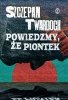 Powiedzmy, że Piontek 