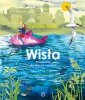 Wisła. Przewodnik dla dużych i małych 