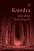 Katedra. Jacek Dukaj 