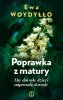 Poprawka z matury. Aby dorosłe dzieci naprawdę dorosły 