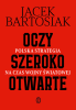 Oczy szeroko otwarte. Polska strategia na czas wojny światowej 