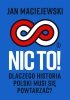 Nic to! Dlaczego historia Polski musi się powtarzać? 
