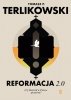 Reformacja 2.0. Czy Kościół w Polsce przetrwa? 