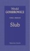 Ślub. Pisma zebrane 