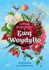 Cztery pory roku z Ewą Woydyłło. Przewodnik po codzienności 