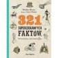 321 superciekawych faktów, które trzeba poznać, zanim się skończy 13 lat 