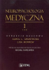 Neuropsychologia medyczna. Tom 1 
