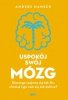 Uspokój swój mózg 