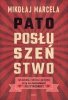 Patoposłuszeństwo. Jak szkoła, rodzina i państwo uczą nas bezradności i co z tym zrobić? 