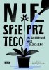 Nie spieprz tego! Jak zachować więź z dzieckiem 