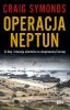 Operacja Neptun. D-Day i inwazja Aliantów na okupowaną Europę 