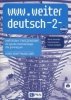 www.weiter_deutsch-2<br />. Nowa edycja. Język niemiecki. Kurs kontynuacyjny (materiał ćwiczeniowy) 