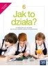 Jak to działa? Szkoła podstawowa. Klasa 6. Podręcznik. Nowa edycja 2022-2024 