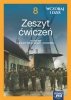 Wczoraj i dziś. Historia. Szkoła podstawowa. Klasa 8. Zeszyt ćwiczeń. Nowa edycja 2024-2026 