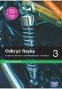 Odkryć fizykę 3. Liceum i technikum. Podręcznik. Zakres podstawowy. Edycja 2024 