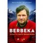 Berbeka. Życie w cieniu Broad Peaku. Wydawnictwo Agora 