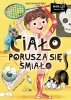Wiem i ja. Ciało porusza się śmiało 