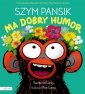 Szym Pansik ma dobry humor 