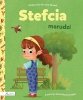 Stefcia marudzi 