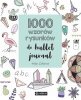 1000 wzorów rysunków do bullet journal 