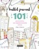 Bullet journal. 101 pomysłów na zaplanowanie stron 
