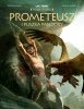 Prometeusz i puszka Pandory. Świat Mitów 