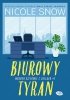 Biurowy tyran. Wredni szefowie z Chicago. Tom 1 