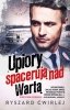 Upiory spacerują nad Wartą. Milicjanci z Poznania. Tom 1 
