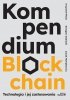 Kompendium blockchain. Technologia i jej zastosowania 