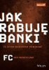 Jak rabuję banki (i inne podobne miejsca) 