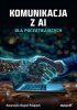 Komunikacja z AI. Dla początkujących 