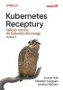 Kubernetes. Receptury. Aplikacje natywne dla środowiska chmurowego 