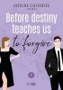 Before destiny teaches us to forgive. Destiny. Tom 2. Część 1 