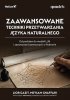Zaawansowane techniki przetwarzania języka naturalnego. Od podstaw do modeli LLM i zastosowań biznes 