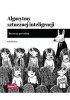 Algorytmy sztucznej inteligencji. Ilustrowany przewodnik 