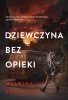 Dziewczyna bez opieki 