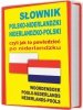 Słownik polsko-niderlandzki niderlandzko-polski czyli jak to powiedzieć po niderlandzku. Oprawa twar 