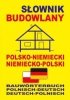 Słownik budowlany polsko-niemiecki niemiecko-polski 