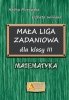 Mała liga zadaniowa dla klasy 3. Matematyka 