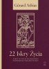 22 Iskry Życia. Tarot w Totalnej Biologii. Przewodnik Terapeutyczny 