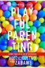 Playful Parenting 