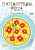 Matematyczna pizza. wyd. Aksjomat Toruń 