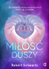 Miłość duszy. Żyj miłością, którą zaplanowałeś, zanim się urodziłeś 