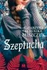 Szeptucha. Kwiat paproci. Tom 1 