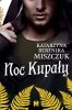 Noc Kupały. Kwiat Paproci. Tom 2 