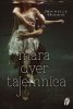 Tajemnica. Mara Dyer. Tom 1 
