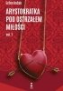 Arystokratka pod ostrzałem miłości. Tom 1 